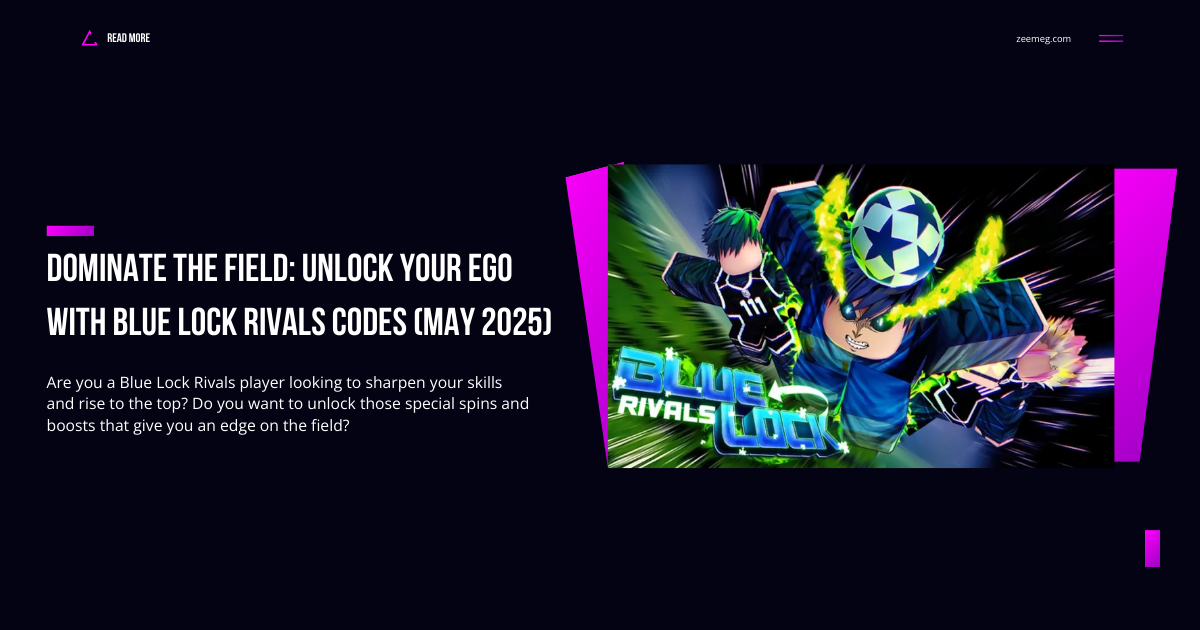 Dominate the Field: Unlock Your Ego with Blue Lock Rivals Codes (May 2025)