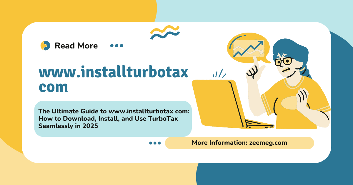 The Ultimate Guide to www.installturbotax com: How to Download, Install, and Use TurboTax Seamlessly in 2025