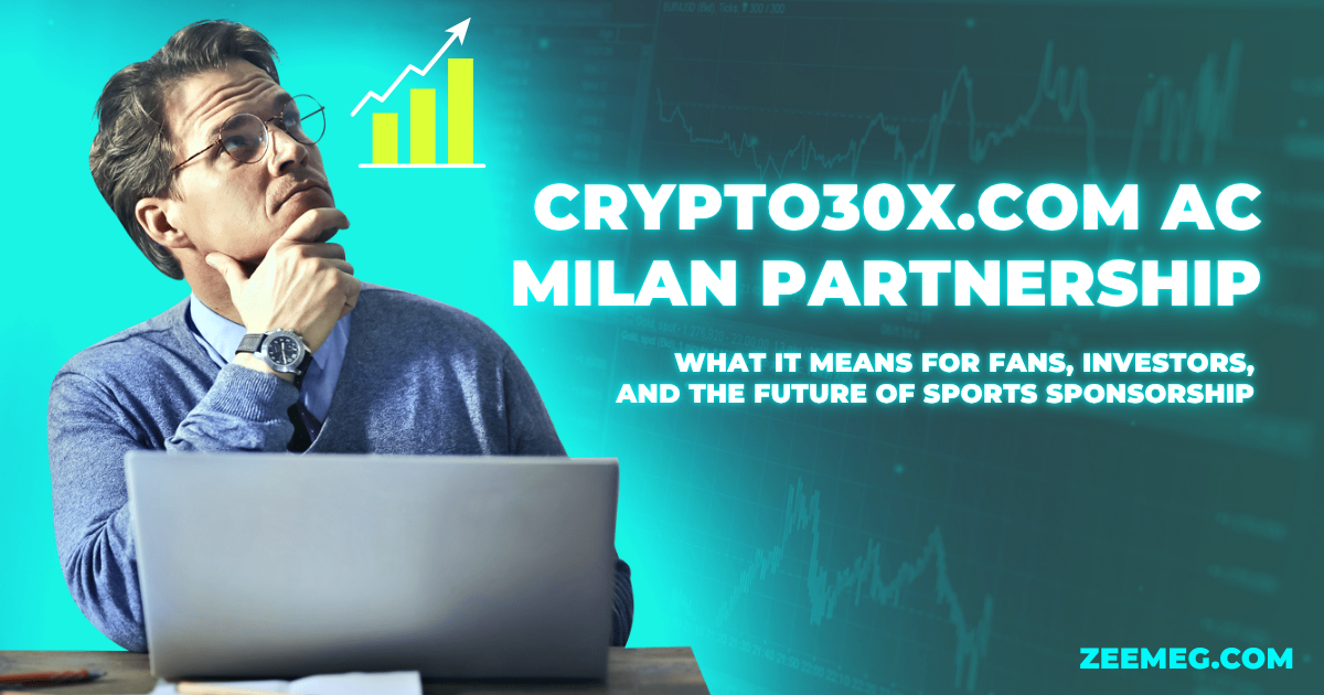 Crypto30x.com AC Milan Partnership: What It Means for Fans, Investors, and the Future of Sports Sponsorship